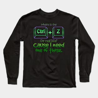 Ctrl+Z Meme Long Sleeve T-Shirt